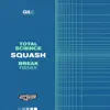 Stream & download Squash (Break Remix) - Single