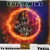 Evil Twin (feat. Trell) - Single album lyrics, reviews, download