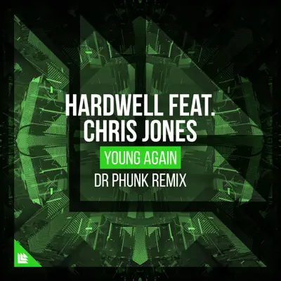 Young Again (Dr Phunk Remix) [feat. Chris Jones] - Single - Hardwell