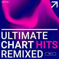 Ultimate Chart Hits Remixed, Vol. 3 by Vuducru album reviews, ratings, credits