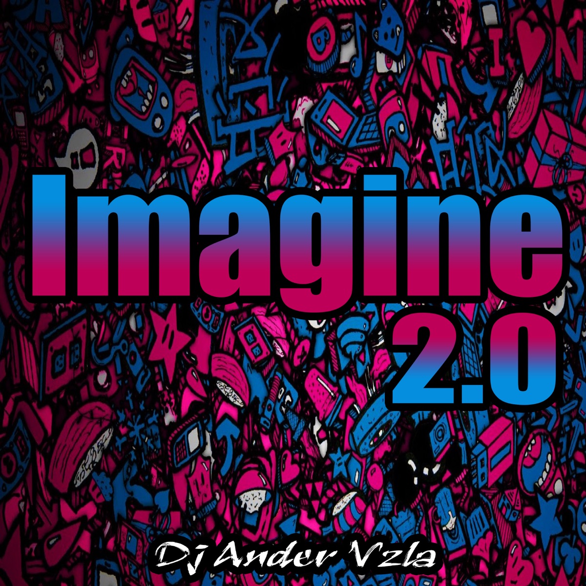 Dj Ander Vzla - Imagine 2.0 - Single