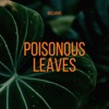 Poisonous Leaves