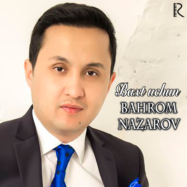 BAHROM NAZAROV BAXT UCHUN MP3 СКАЧАТЬ БЕСПЛАТНО BAHROM NAZAROV BAXT UCHUN MP3 СКАЧАТЬ БЕСПЛАТНО