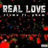Real Love Ft. Phem - Single album lyrics, reviews, download