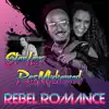 Rebel Romance - Single album lyrics, reviews, download