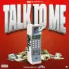Talk To Me - Single album lyrics, reviews, download
