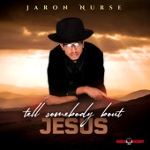 Tell Somebody Bout Jesus artwork