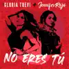 NO ERES TÚ (feat. Gloria Trevi) - Single album lyrics, reviews, download
