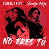 NO ERES TÚ (feat. Gloria Trevi) - Single