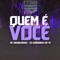Quem É Você (feat. DJ GORDINHO DA VF) - Mc Urubuzinho lyrics