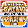 We Worden Kampioenen! (WK Remix) - Single