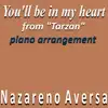 You'll Be in My Heart (From "Tarzan") [Piano Arrangement] - Single album lyrics, reviews, download