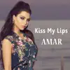 Kiss My Lips song lyrics
