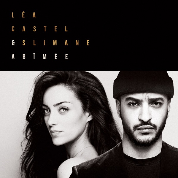 Abîmée - Single - Léa Castel & Slimane