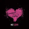 No Love (Remix) [feat. Nicki Minaj] - Single album lyrics, reviews, download