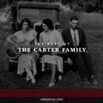 The Carter Family - When the World's on Fire