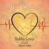 Stream & download Miss & Love (feat. Jhené Aiko) - Single