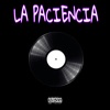 La Paciencia - La Vida