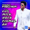 Lüg mich noch einmal an - Single