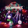 Banjophonics album lyrics, reviews, download