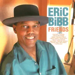 Friends by Eric Bibb album reviews, ratings, credits