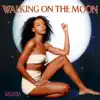 Stream & download Walking On the Moon - Single