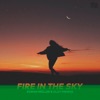 Fire in the Sky - Single, 2022