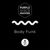 Body Funk (Extended Mix) song lyrics