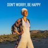 Don't Worry, Be Happy - Single