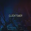 Clocktower - Single album lyrics, reviews, download