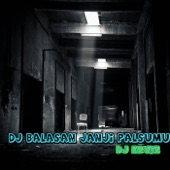 DJ BALASAN JANJI PALSUMU artwork