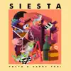 Siesta - EP album lyrics, reviews, download