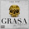 Grasa - Calii Kush lyrics