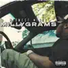 Stream & download Millygrams