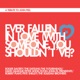 EVER FALLEN IN LOVE (WITH SOMEONE YOU cover art