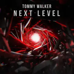Next Level - Single by Tommy Walker album reviews, ratings, credits