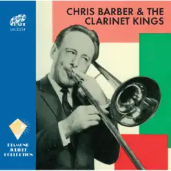 Chris Barber & the Clarinet Kings - Chris Barber Chris Barber & the Clarinet Kings - Chris Barber