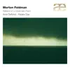 Feldman: Patterns In a Chromatic Field album lyrics, reviews, download