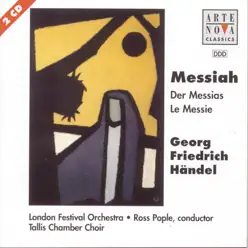 Handel: Messiah - London Festival Orchestra Handel: Messiah - London Festival Orchestra