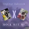 Rock With Me - Single album lyrics, reviews, download