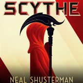 Scythe (Unabridged) - Neal Shusterman