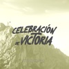 Celebración De Victoria - Single