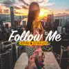 Follow Me - Single album lyrics, reviews, download