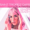 Saint Tropez Caps - Baby Baby (feat. Lola Paris) [Clubmix]