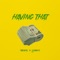 Having That (feat. 3Money) - Miracle lyrics