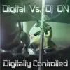 Digitally Controlled album lyrics, reviews, download