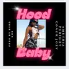 Hood Baby (feat. Coach Joey) - Single album lyrics, reviews, download