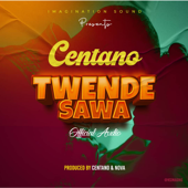 Twende Sawa - Centano