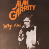 Goodbye Mama - Alan Garrity