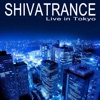 Shivatrance in Tokyo (Intellect Progressive Psychedelic Goa Psy Trance)